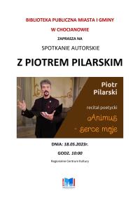 Spotkanie autorskie z Piotrem Pilarskim już w czwartek